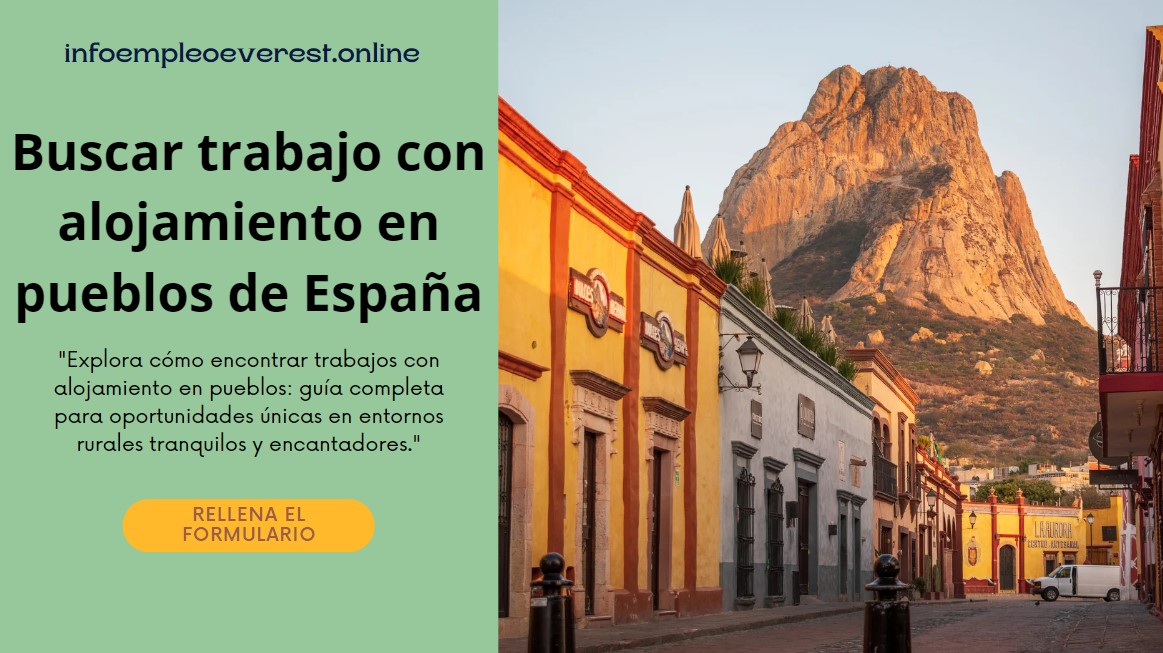 buscar trabajo y alojamiento en pueblos de España con alojamiento