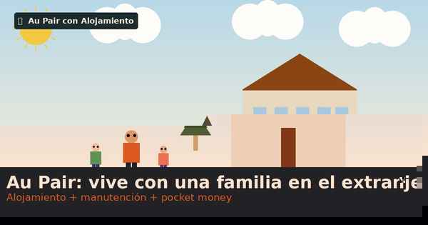 Au pair cuidando niños con alojamiento incluido en familia extranjera